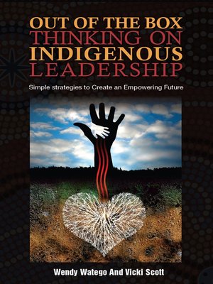 cover image of Out of the Box Thinking on Indigenous Leadership